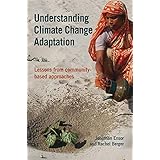 Understanding Climate Change Adaptation: Lessons from community-based approaches