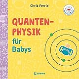Baby-Universität - Quantenphysik für Babys by