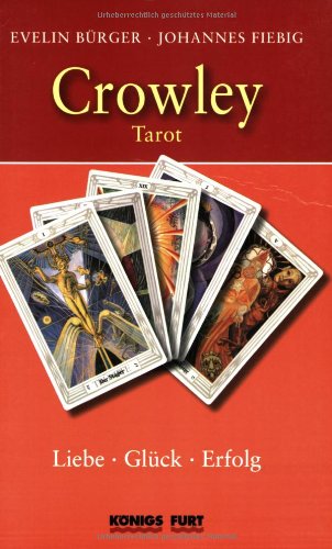 Crowley Tarot (Buch): Liebe, Glück, Erfolg