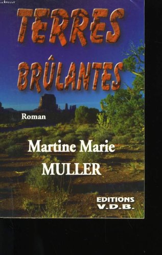 couverture de : Terres br&ucirc;lantes