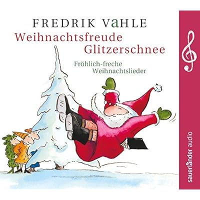 Weihnachtsfreude Glitzerschnee: Fröhlich-freche Weihnachtslieder Weihnachtsfreude Glitzerschnee: Fröhlich-freche Weihnachtslieder