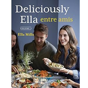 Deliciously Ella entre amis Livre en Ligne - Telecharger Ebook