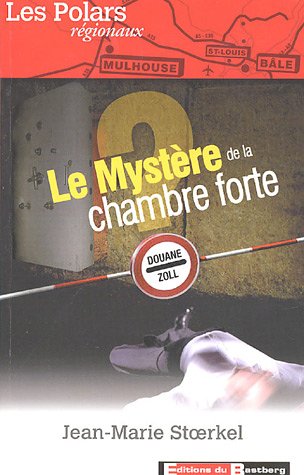 couverture de : Le myst&egrave;re de la chambre forte