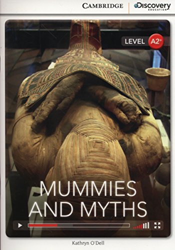 Mummies and Myths Book with Online Access (Cambridge Discovery Interactiv)