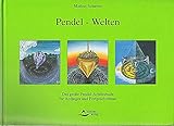 Pendel-Welten - Das große Pendel-Arbeitsbuch für Anfänger und Fortgeschrittene by Markus Schirner