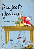 Front cover for the book Project: Genius by William D. Hayes