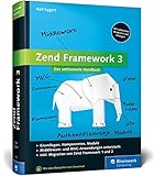 Zend Framework 3: Webanwendungen mit dem PHP-Framework by Ralf Eggert