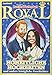 Lustiges Taschenbuch Royal 04 - Hoheitliche Hochzeiten: und andere königliche Geschichten by Disney