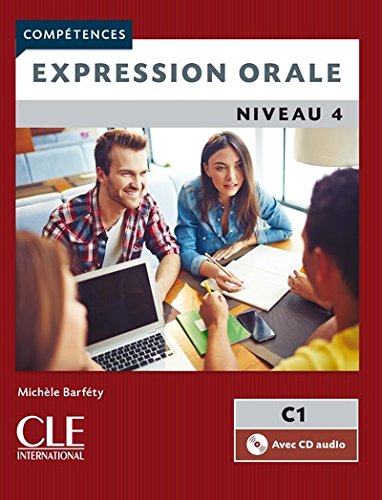 Expression orale 4 - Niveau C1- Livre + CD - 2ème édition en ligne