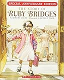 The Story of Ruby Bridges: Special Anniversary Edition by Robert Coles, George Ford