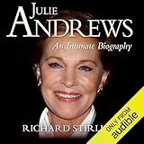 Julie Andrews: An Intimate Biography by 