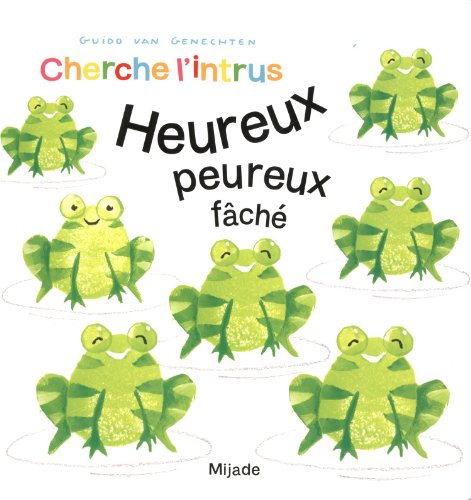 couverture de : Heureux, peureux, f&acirc;ch&eacute;