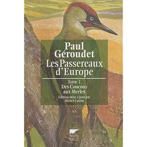 Les passereaux d'Europe, Tome 1 : Des Coucous aux Merles Livre en Ligne Les passereaux d'Europe, Tome 1 : Des Coucous aux Merles Livre en Ligne - Telecharger Ebook