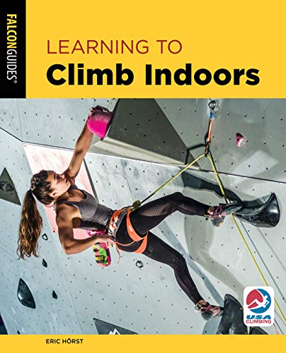 Learning to Climb Indoors (How To Climb Series)