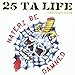Produktbild Haterz Be Damned [Us Import] by 25 Ta Life (2004-03-16)