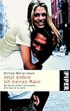 Image de Jetzt ändere ich meinen Mann: Wie Sie ihn einfach umkrempeln, ohne dass er es merkt