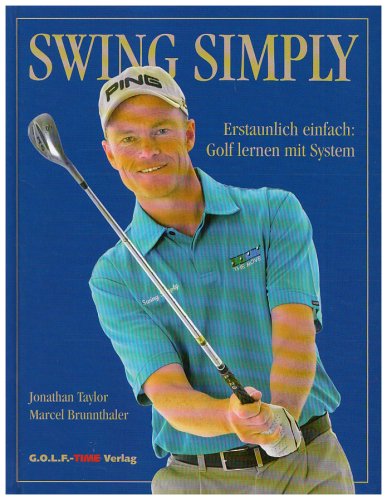 Download Swing Simply: Erstaunlich einfach: Golf lernen mit System Download Swing Simply: Erstaunlich einfach: Golf lernen mit System
