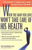 Image de When the Man You Love Won't Take Care of His Health