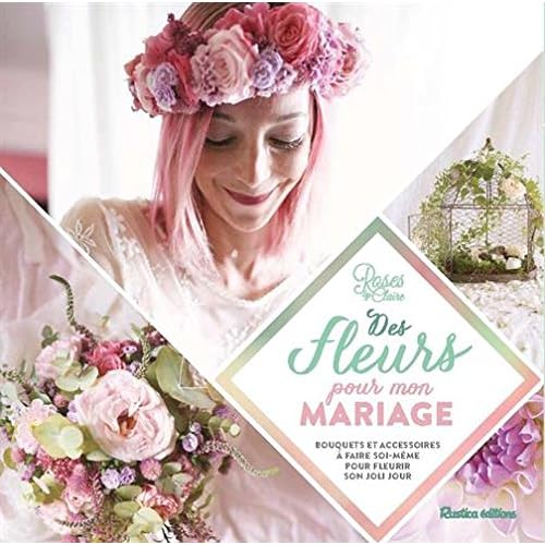 Des fleurs pour mon mariage Des fleurs pour mon mariage