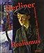 Berliner Realismus. Von Käthe Kollwitz bis Otto Dix. Sozialkritik - Satire - Revolution: Katalog zur Ausstellung im Bröhan-Museum Berlin 2018 by 