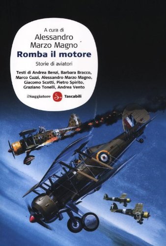 Romba il motore. Storie di aviatori Romba il motore. Storie di aviatori