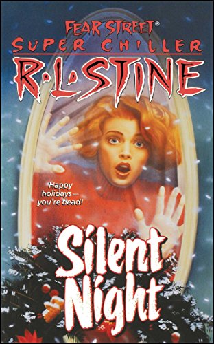 Silent Night (Fear Street Super Chillers, No. 2): A Christmas Suspense Story (Fear Street Superchillers)