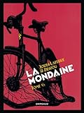La Mondaine - tome 1 - Mondaine (La) - tome 1