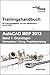 AutoCAD MEP 2013 Trainingshandbuch Band 1: Grundlagen: Rohrsysteme, Lüftung, Projektbearbeitung. Als Trainingsbegleitung und zum Selbststudium mit CD-ROM by 