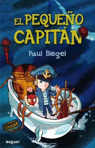 El pequeño capitán (Noguer Infantil)