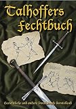 Image de Talhoffers Fechtbuch: Gerichtliche und andere Zweikämpfe darstellend (Livre en allemand)