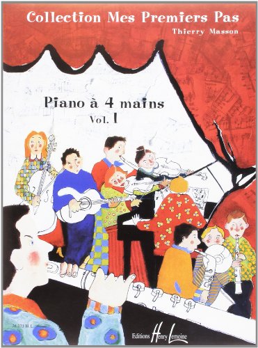 Mes premiers pas à quatre mains Volume 1