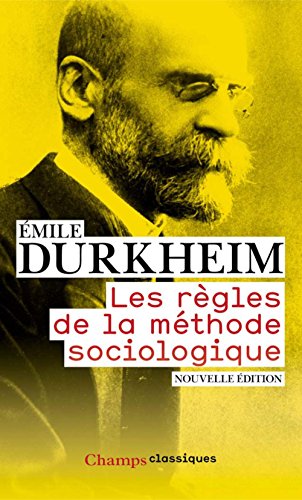 Les Règles de la méthode sociologique francais Les Règles de la méthode sociologique francais