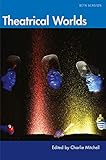 Read Online Theatrical Worlds: Beta Version Kindle Editon