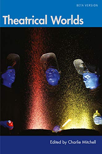 Theatrical Worlds: Beta Version