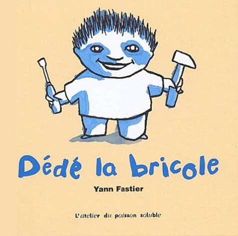 couverture de : D&eacute;d&eacute; la bricole