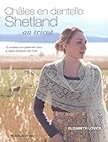 Châles en dentelle Shetland au tricot