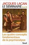Image de Le séminaire. Livre XI. Les quatre concepts fondamentaux de la psychanalyse.