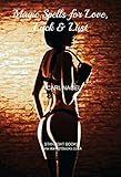 Image de Magic Spells for Love, luck,& Lust. (English Edition)