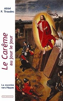 Patrick Troadec Le Carême Au Jour Le Jour