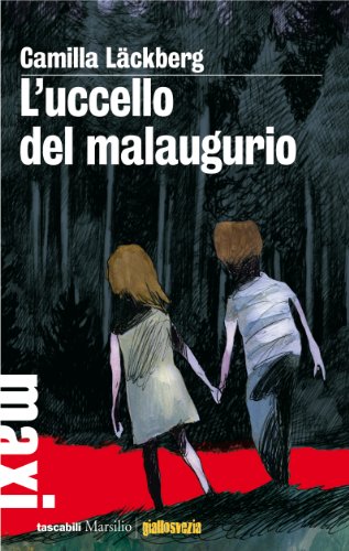 Download L'uccello del malaugurio: La quarta indagine di Erica Falck e Patrik Hedström (Le indagini di Erica Falck e Patrik Hedström) Download L'uccello del malaugurio: La quarta indagine di Erica Falck e Patrik Hedström (Le indagini di Erica Falck e Patrik Hedström)