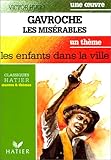 Gavroche, Les Misérables : Les Enfants dans la ville