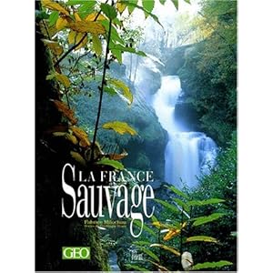 La France sauvage Livre en Ligne La France sauvage Livre en Ligne - Telecharger Ebook