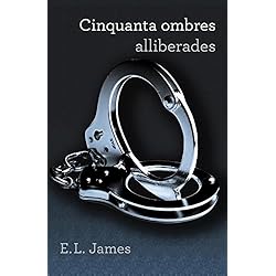 Cinquanta ombres alliberades (Cinquanta ombres 3) (NARRATIVA)