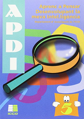 Aprenc a pensar desenvolupant la vema inteligéncia (APDI5) (Apdi (catalan))