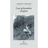 Los girasoles ciegos: 354 (Narrativas hisp&aacute;nicas)