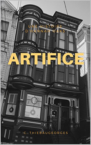 Download ARTIFICE: Une histoire d'Hannah Oaks Download ARTIFICE: Une histoire d'Hannah Oaks