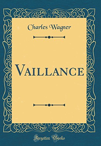 Vaillance (Classic Reprint) gratuit Vaillance (Classic Reprint) gratuit
