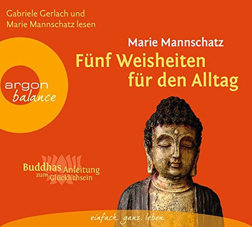 Download Fünf Weisheiten für den Alltag: Buddhas Anleitung zum Glücklichsein Download Fünf Weisheiten für den Alltag: Buddhas Anleitung zum Glücklichsein