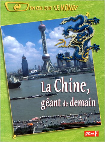 couverture de : La Chine, g&eacute;ant de demain