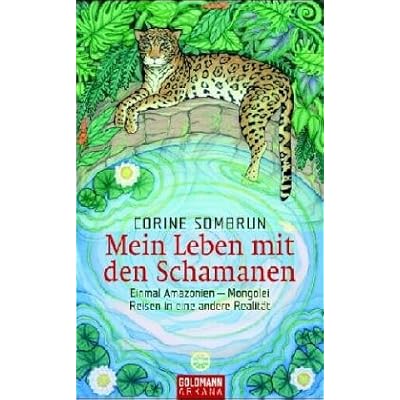Mein Leben Mit Den Schamanen Einmal Amazonien Mongolei Reisen In Eine Andere Realitat Mein Leben Mit Den Schamanen Einmal Amazonien Mongolei Reisen In Eine Andere Realitat Pdf Download Free Rbrybalder